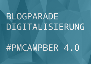 Blogparade Digitalisierung